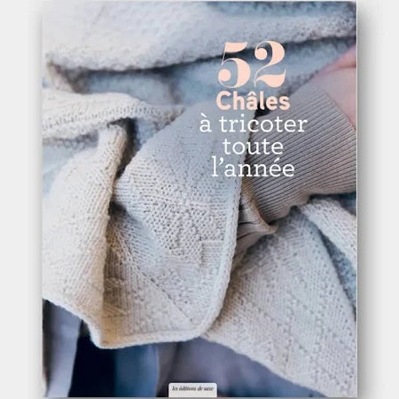 52 châles à tricoter toute l'année